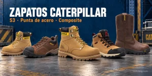 Zapatos Caterpillar de seguridad: qué es S3 y cuándo elegir punta de acero o composite